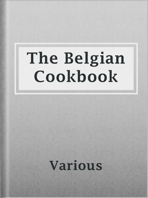 Title details for The Belgian Cookbook by Various - Wait list
